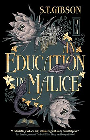 An Education in Malice - The Sizzling and Addictive Dark Academia Romance Everyone Is Talking About!